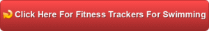 best 5 fitness trackers for swimming